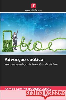 Advecção caótica: BOUKHALKHAL, Ahmed Lamine 9786200751003 Edições Nosso Conhecimento - książka