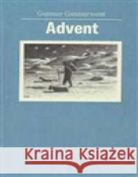 Advent Gunnar Gunnarsson 9788070172391 Kalich - książka