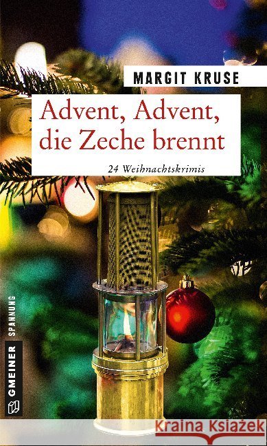 Advent, Advent, die Zeche brennt : 24 Weihnachtskrimis Kruse, Margit 9783839224991 Gmeiner-Verlag - książka