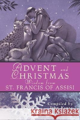 Advent Christmas Wisdom St. Francis of a Kruse, John 9780764817564 Liguori Publications - książka