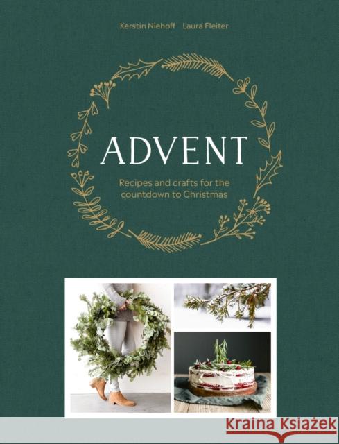 Advent: Recipes and crafts for the countdown to Christmas Kerstin Niehoff 9781911632696 Murdoch Books - książka