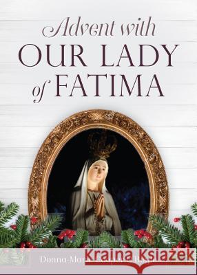 Advent with Our Lady of Fatima Donna-Marie Coope 9781622826506 Sophia Institute Press - książka