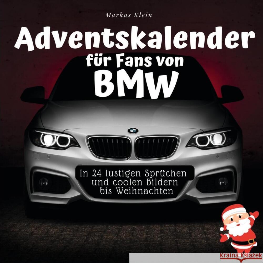 Adventskalender für Fans von BMW Klein, Markus 9783750526051 27amigos - książka