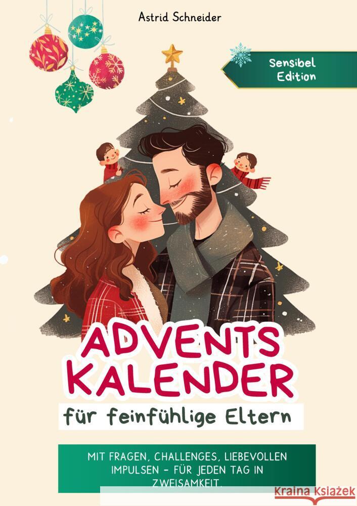 Adventskalender für feinfühlige Eltern: Challenges, Impulse, Fragen und Affirmationen. Schneider, Astrid 9783384427038 AS Verlag - książka