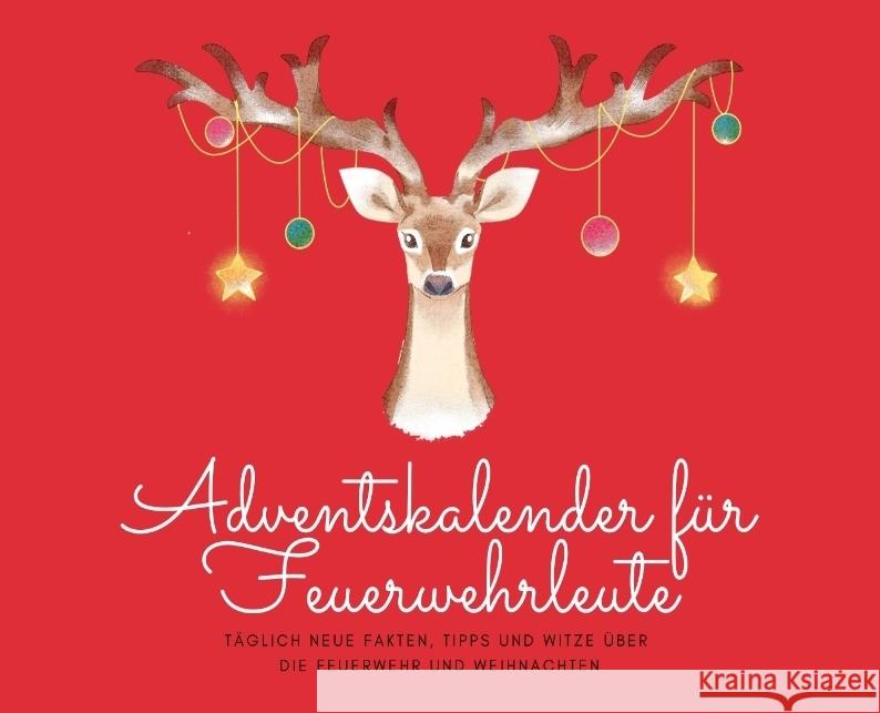 Adventskalender für Feuerwehrleute Beutel, Michael 9783384656834 tredition - książka