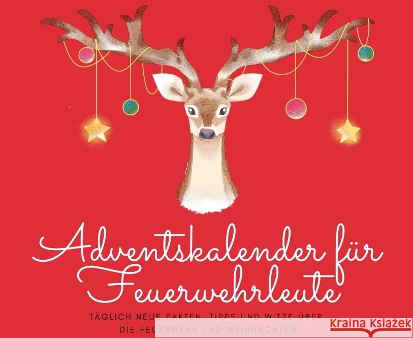 Adventskalender für Feuerwehrleute Beutel, Michael 9783384656841 tredition - książka