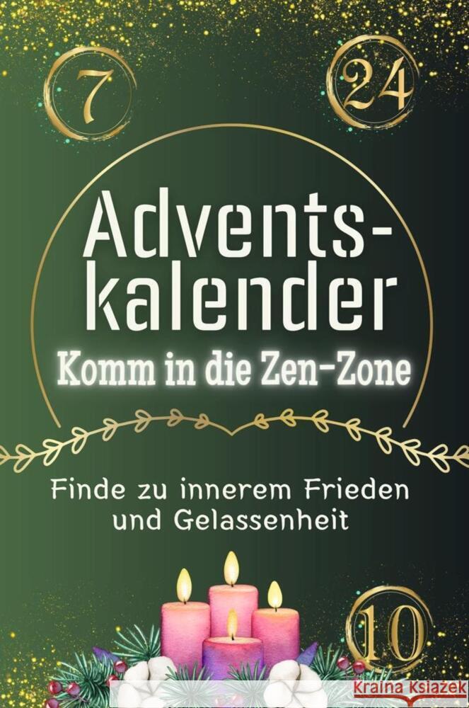 Adventskalender Komm in die Zen-Zone - Das perfekte Geschenk für Frauen und Männer 2024 Zimmermann, Felix 9783759106339 FlipFlop - książka