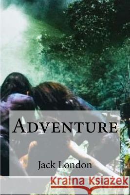 Adventure Jack London Edibooks 9781533675880 Createspace Independent Publishing Platform - książka