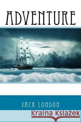 Adventure Jack London 9781542343466 Createspace Independent Publishing Platform - książka