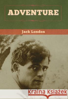 Adventure Jack London 9781647994914 Bibliotech Press - książka