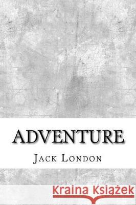 Adventure Jack London 9781974642472 Createspace Independent Publishing Platform - książka