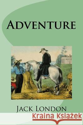 Adventure Jack London Mybook 9781977803832 Createspace Independent Publishing Platform - książka