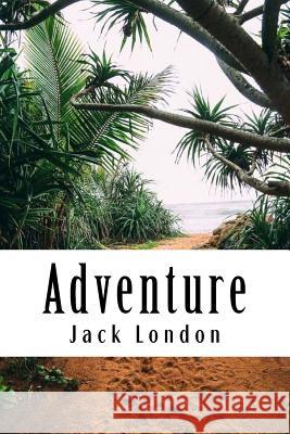 Adventure Jack London 9781984133809 Createspace Independent Publishing Platform - książka