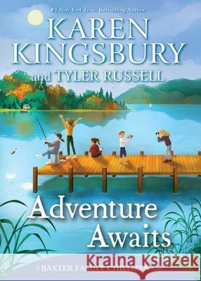 Adventure Awaits Karen Kingsbury Tyler Russell Olivia Chi 9781665908023 Simon & Schuster/Paula Wiseman Books - książka