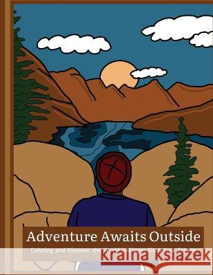 Adventure Awaits Outside Naomi Winston   9781961024014 Revolutionary Hearts Industries LLC - książka