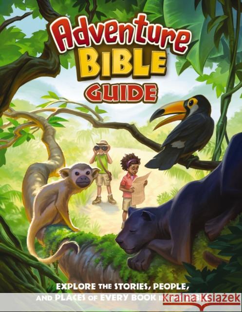 Adventure Bible Guide: Explore the Stories, People, and Places of Every Book in the Bible Zondervan 9780310156048 Zonderkidz - książka