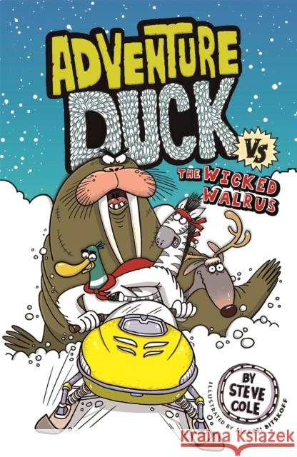 Adventure Duck vs The Wicked Walrus: Book 3 Cole, Steve 9781408356876 Hachette Children's Group - książka