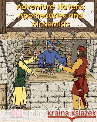 Adventure Havens: Apothecaries and Alchemists Julie Ann Dawson Richard Fay 9781541288867 Createspace Independent Publishing Platform - książka