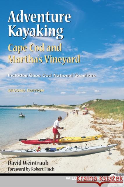 Adventure Kayaking: Cape Cod and Marthas David Weintraub 9780899979694 Wilderness Press - książka