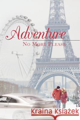 Adventure: No More Please Nancy Storment 9781635254006 Christian Faith - książka