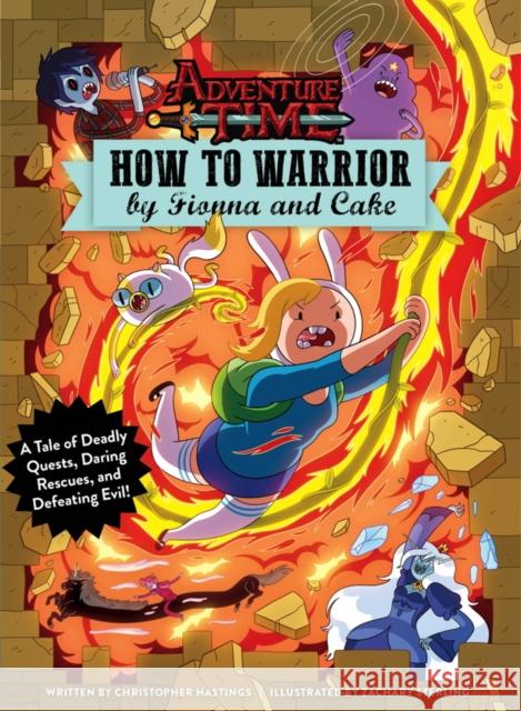 Adventure Time - How to Warrior by Fionna and Cake Christopher Hastings 9781785655906 Titan Books Ltd - książka