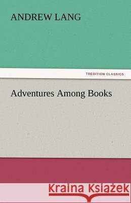 Adventures Among Books  9783842441712 tredition GmbH - książka