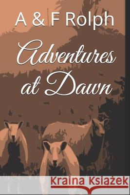 Adventures at Dawn Rolph Alexandra Rolph 9798725399202 Independently published - książka