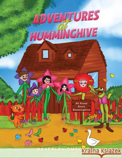 Adventures at Humminghive Beverley Omsky 9781398486904 Austin Macauley - książka