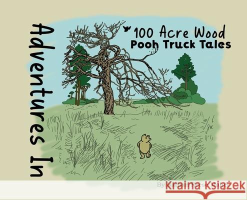 Adventures in 100 Acre Wood: Pooh Truck Tales Nathan Maher 9781087928944 Nrm Books - książka