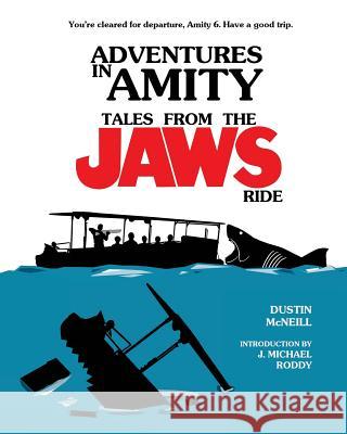 Adventures in Amity: Tales From The Jaws Ride Roddy, J. Michael 9780692147078 Harker Press - książka