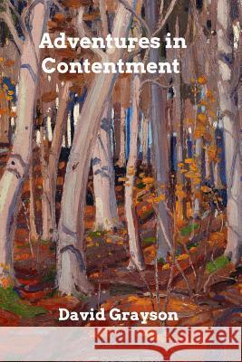 Adventures in Contentment David Grayson 9780368944185 Blurb - książka