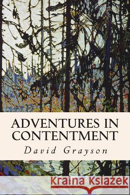 Adventures in Contentment David Grayson 9781507592014 Createspace - książka