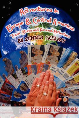 Adventures in Europe and Central America Dennis Owen Cleasby 9780981701530 Cathedral Art Gallery Records - książka