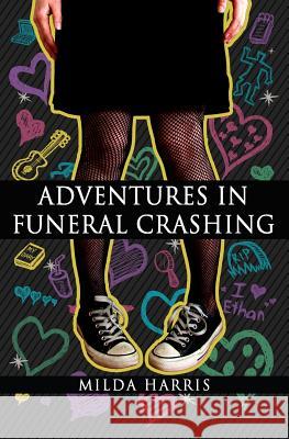 Adventures in Funeral Crashing: Funeral Crashing Series / A Kait Lenox Mystery Milda Harris Lauren Cramer Brett Gilbert 9781468010565 Createspace - książka