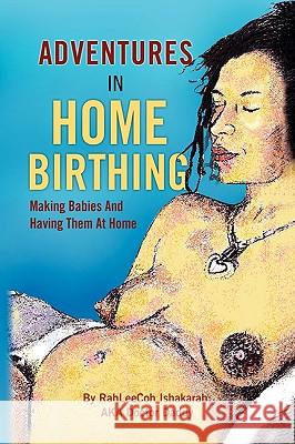 Adventures in Home Birthing Doctor Daddy 9781441572585 Xlibris Corporation - książka