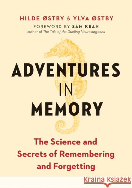 Adventures in Memory: The Science and Secrets of Remembering and Forgetting Ylva stby 9781771646178 Greystone Books,Canada - książka