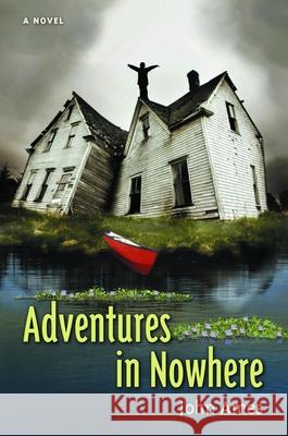 Adventures in Nowhere John Ames 9781561646258 Rowman & Littlefield - książka