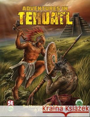 Adventures in Tehuatl 5e Tom Knauss Frog God Games 9781943067459 Frog God Games - książka