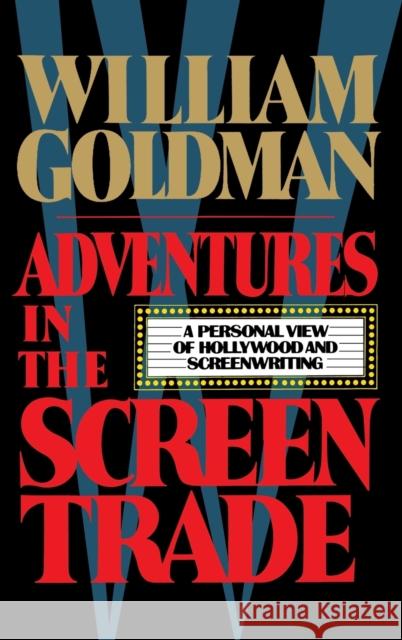 Adventures in the Screen Trade William Goldman 9780446512732 Warner Books - książka