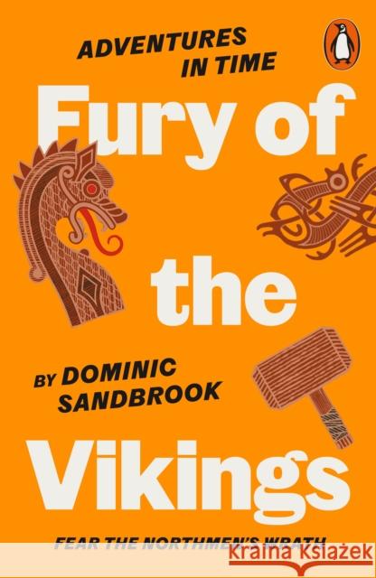 Adventures in Time: Fury of The Vikings Dominic Sandbrook 9780141999203 Penguin Books Ltd - książka