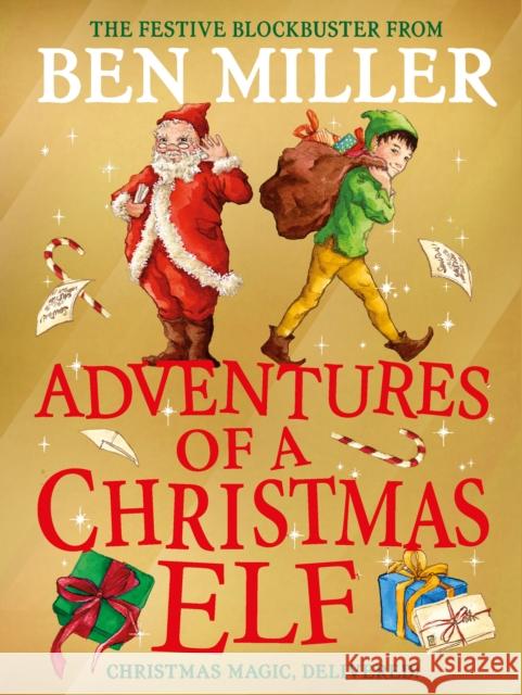 Adventures of a Christmas Elf: The brand new festive blockbuster Ben Miller 9781398515840 Simon & Schuster Ltd - książka