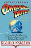 Adventures of a Continental Drifter: An Around-The-World Excursion Into Weirdness, Danger, Lust, and the Perils of Street Food Elliott Hester 9780312312428 St. Martin's Griffin