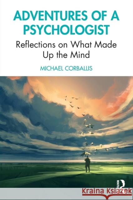 Adventures of a Psychologist: Reflections on What Made Up the Mind Michael Corballis 9780367420543 Routledge - książka