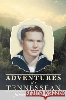 Adventures of a Tennessean James Carl Duncan 9781481741576 AuthorHouse - książka