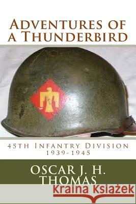 Adventures of a Thunderbird Oscar J. H. Thomas Janis Thomas Cramer 9781484122914 Createspace Independent Publishing Platform - książka