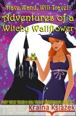 Adventures of a Witchy Wallflower Teresa Reasor 9781940047287 Teresa J Reasor - książka