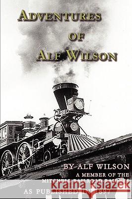 Adventures Of Alf Wilson John Alf Wilson 9781582187891 Digital Scanning - książka