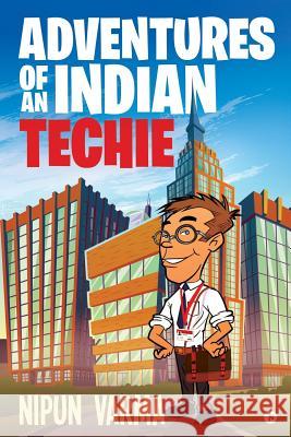 Adventures of an Indian Techie Nipun Varma 9781645467663 Notion Press - książka