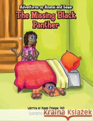 Adventures of Anansi and Sewa: The Missing Black Panther Natalia Cano Bunmi Oyinsan 9781777218232 Nurturing Minds - książka