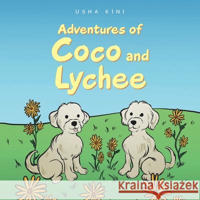 Adventures of Coco and Lychee Usha Kini 9781665584623 Authorhouse UK - książka